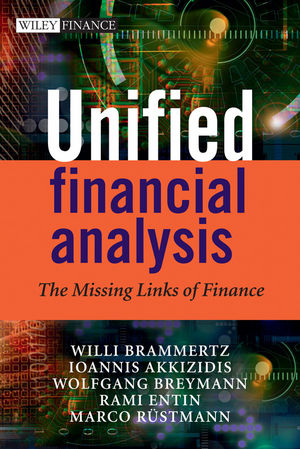 Unified Financial Analysis - Willi Brammertz, Ioannis Akkizidis, Wolfgang Breymann, Rami Entin, Marco Rustmann