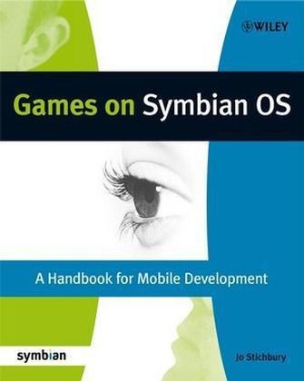 Games on Symbian OS - Fadi Chehimi, Leon Clarke, Michael Coffey, Paul Coulton, Twm Davies