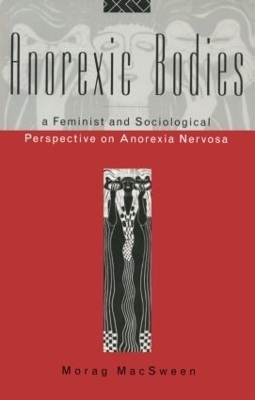 Anorexic Bodies - Morag MacSween