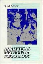 Analytical Methods in Toxicology - H.M. Stahr