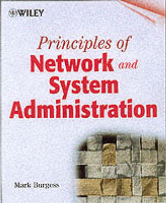 Principles of Network and System Administration - Mark Burgess