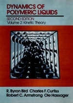 Dynamics of Polymeric Liquids, Volume 2 - R. Byron Bird, Charles F. Curtiss, Robert C. Armstrong, Ole Hassager