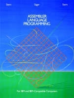 Assembler Language Programming for IBM and IBM Compatible Computers (Formerly 370/360 Assembler Language Programming) - Nancy B. Stern, Alden Sager, Robert A. Stern