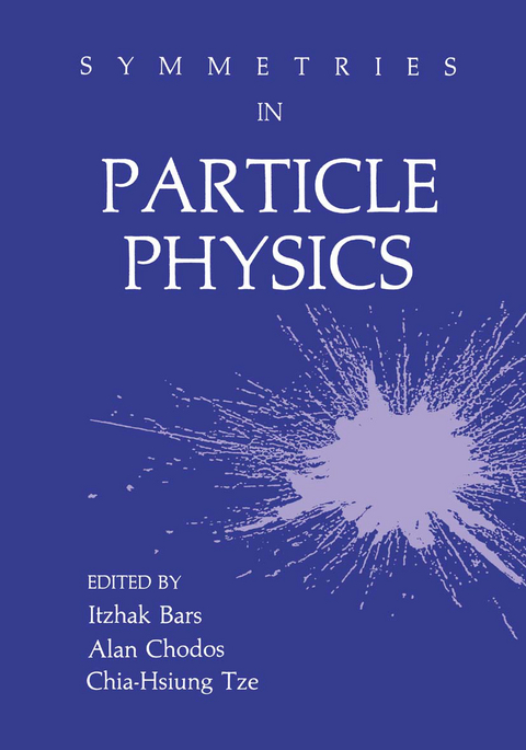 Symmetries in Particle Physics - Itzhak Bars, Alan Chodos, Chia-Hsiung Tze