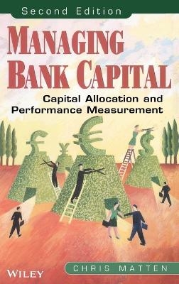 Managing Bank Capital - Chris Matten