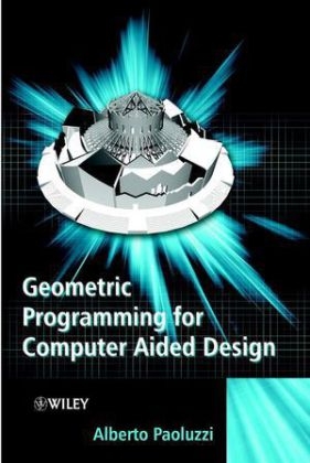 Geometric Programming for Computer Aided Design - Alberto Paoluzzi