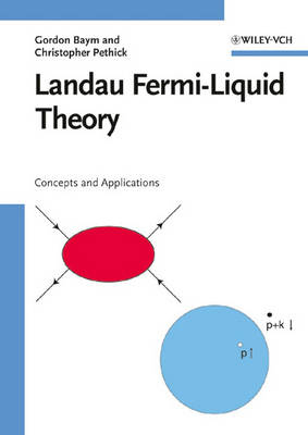 Landau Fermi-liquid Theory - Gordon Baym, Christopher Pethick