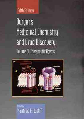 Burger's Medicinal Chemistry and Drug Discovery - Alfred Burger