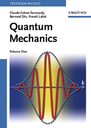 Quantum Mechanics, 2 Volume Set - Claude Cohen–Tannoudji, Bernard Diu, Frank Laloe