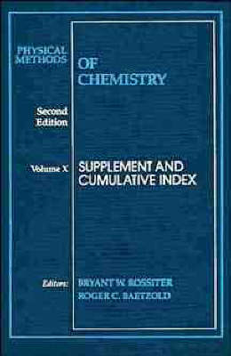 Physical Methods of Chemistry, Supplement and Cumulative Index - 