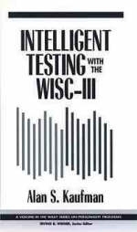 Intelligent Testing with the WISC–III - Alan S. Kaufman