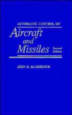 Automatic Control of Aircraft and Missiles - John H. Blakelock