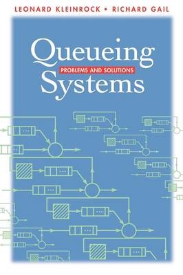 Queueing Systems - Leonard Kleinrock, Richard Gail