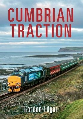 Cumbrian Traction - Gordon Edgar