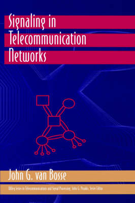 Signaling in Telecommunication Networks - John G.Van Bosse