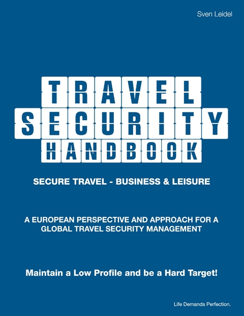 Travel Security Handbook -  Sven Leidel