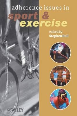 Adherence Issues in Sport and Exercise - 