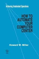 How to Automate Your Computer Center - Howard W. Miller