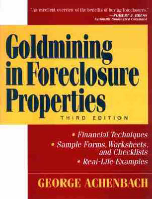 Goldmining in Foreclosure Properties - George Achenbach