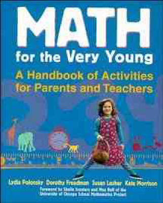 Math for the Very Young - Lydia Polonsky,  etc., Dorothy Freedman, Susan Lesher, Kate Morrison