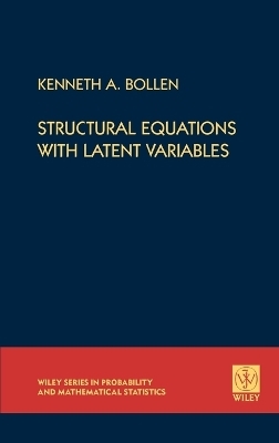 Structural Equations with Latent Variables - Kenneth A. Bollen