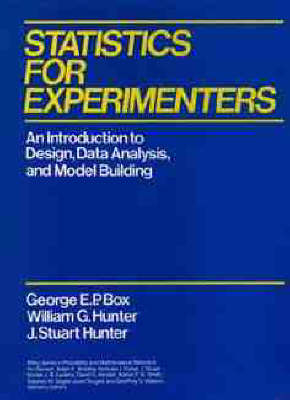 Statistics for Experimenters - George E. P. Box,  etc., William G. Hunter, J. Stuart Hunter