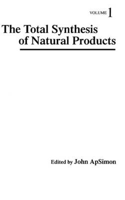 The Total Synthesis of Natural Products, Volume 1 - 