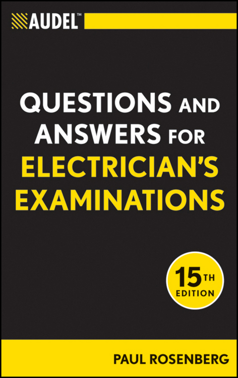 Audel Questions and Answers for Electrician's Examinations -  Paul Rosenberg