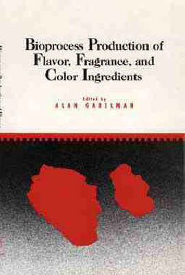 Bioprocess Production of Flavor, Fragrance, and Color Ingredients - 