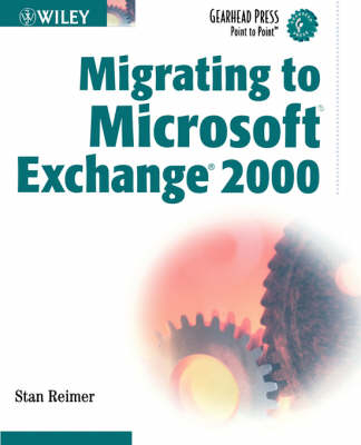 Migrating to Microsoft Exchange 2000 - Stan Reimer