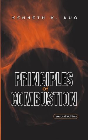 Principles of Combustion - Kenneth K. Kuo