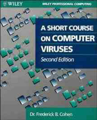 A Short Course on Computer Viruses - Frederick B. Cohen