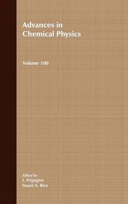 Advances in Chemical Physics, Volume 100 - 