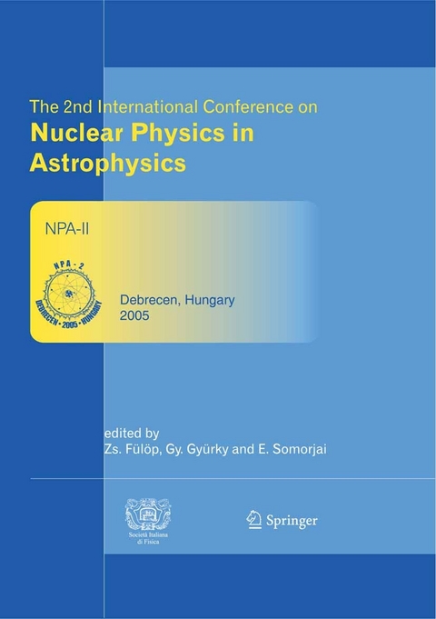 The 2nd International Conference on Nuclear Physics in Astrophysics - 