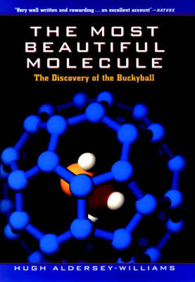 The Most Beautiful Molecule - Hugh Aldersey-Williams