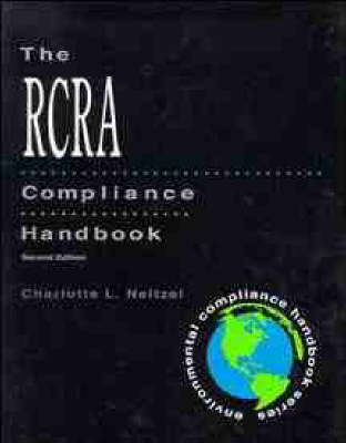 The RCRA Compliance Handbook - Charlotte L. Neitzel