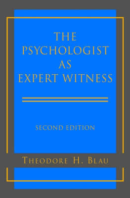 The Psychologist as Expert Witness - Theodore H. Blau