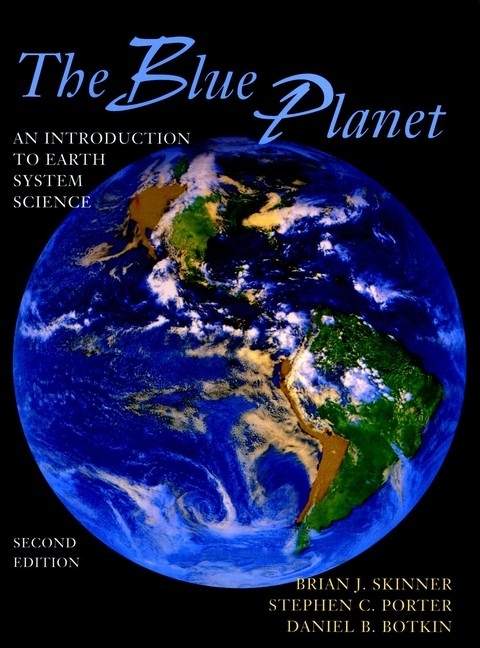 The Blue Planet - Brian J. Skinner, Stephen C. Porter, Daniel B. Botkin