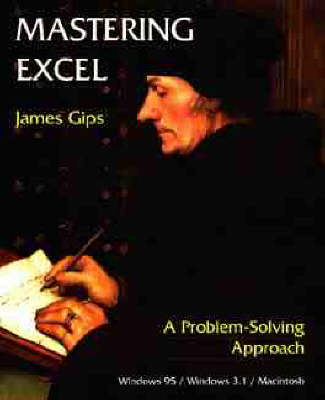 Mastering Excel - James Gips