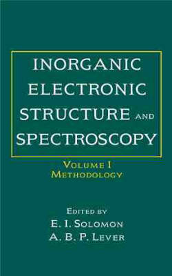 Inorganic Electronic Structure and Spectroscopy - Edward I. Solomon, A. B. P. Lever