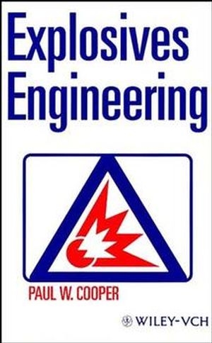 Explosives Engineering - Paul W. Cooper