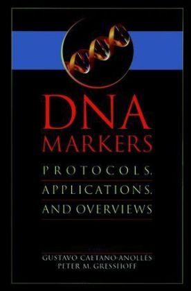 DNA Markers – Protocols, Applications and s - G Caetano–Anolles