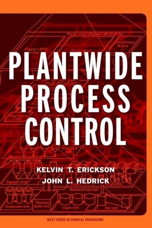 Plant-Wide Process Control - Kelvin T. Erickson, John L. Hedrick