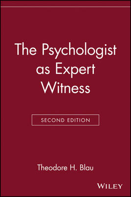 The Psychologist as Expert Witness - Theodore H. Blau