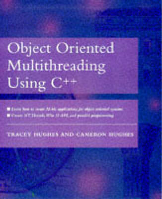 Object Oriented Multithreading Using C++ - Cameron Hughes, Tracey Hughes