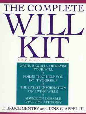 The Complete Will Kit - Jens C. Appel, F.Bruce Gentry