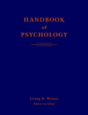 Handbook of Psychology - I. B. Weiner