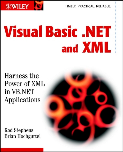 Visual Basic.NET and  XML - Rod Stephens, Brian Hochgurtel