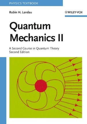 Quantum Mechanics II - Rubin H. Landau