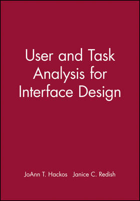 User and Task Analysis for Interface Design - JoAnn T. Hackos, Janice C. Redish